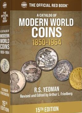 A Catalog of Modern World Coins 1850-1964 by R. S. Yeoman