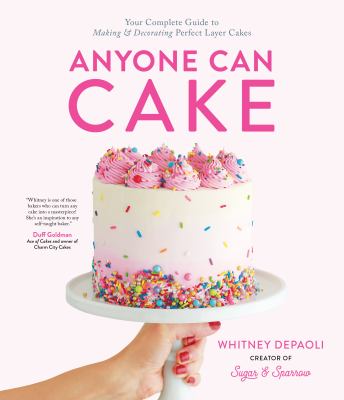 Anyone Can Cake by Whitney DePaoli