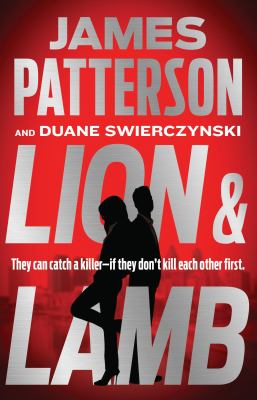 Lion & Lamb by James Patterson & Duane Swierczynski