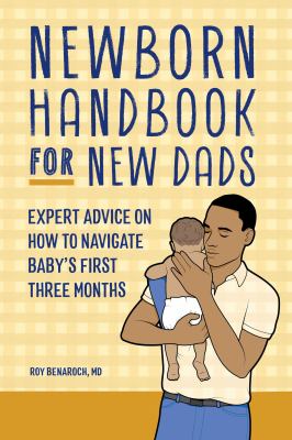 Newborn Handbook for New Dads by Roy Benaroch