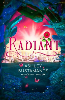 Radiant by Ashley Bustamante