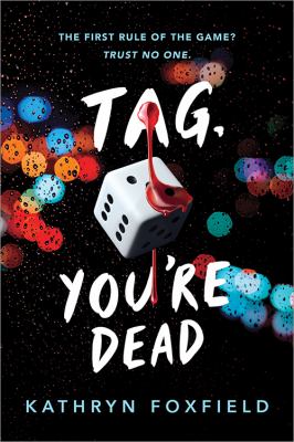 Tag, You're Dead by Kathryn Foxfield