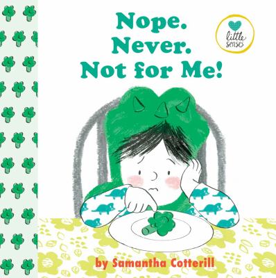 Nope. Never. Not for Me! by Samantha Cotterill