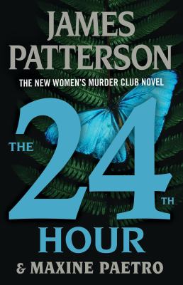 The 24th Hour by James Patterson & Maxine Paetro