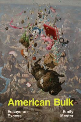 American Bulk by Emily Mester