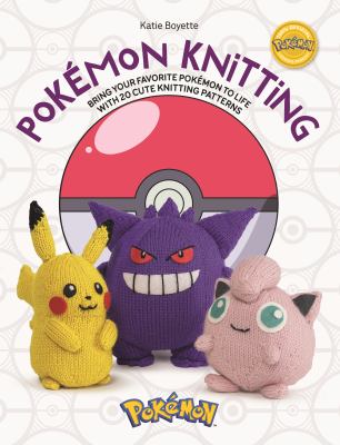 Pokemon Knitting by Katie Boyette