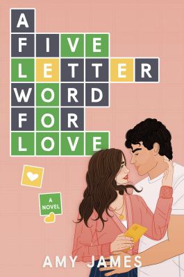 A Five Letter Word for Love by Amy James