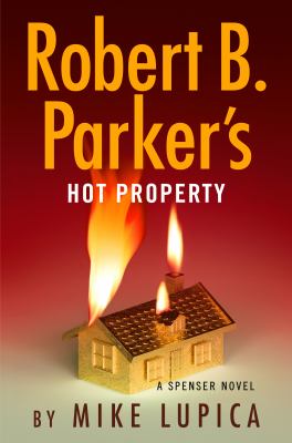 Robert B. Parker's Hot Property by Mike Lupica