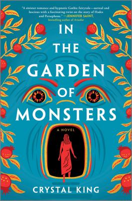 In the Garden of Monsters by Crystal King