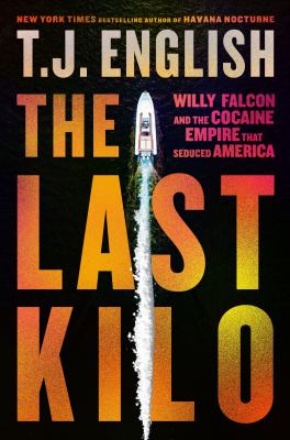 The Last Kilo by T. J. English