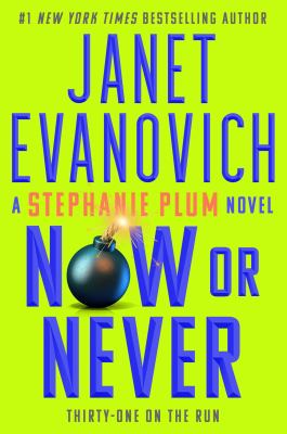 Now or Never: 31 on the Run by Janet Evanovich