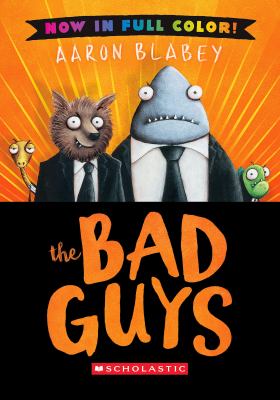 The Bad Guys by Aaron Blabey