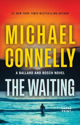 The Waiting [large print] by Michael Connelly