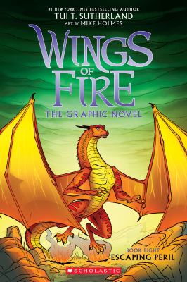 Wings of Fire, Vol. 8: Escaping Peril [graphic novel]