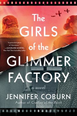 The Girls of the Glimmer Factory by Jennifer Coburn