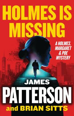 Holmes is Missing by James Patterson & Brian Sitts