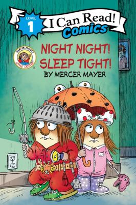 Night Night! Sleep Tight! by Mercer Mayer