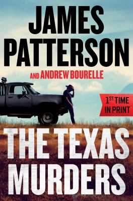 The Texas Murders by James Patterson & Andrew Bourelle