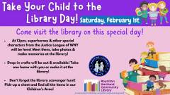 Take Your Child to Library Day February